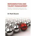 Remuneration and talent management - Strategic compensation approaches for attracting, retaining and