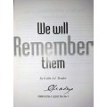 We Will Remember Them : A collection of World War Two and other aviation stories and a history of th