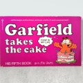 Garfield Takes the Cake: His Fifth Book  by Davis, Jim