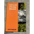 African Flying Doctor by Jeff Baker