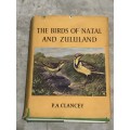 The birds of Natal and Zululand by P.A.Clancey