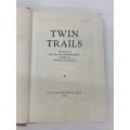 Twin Trails - The Story the Flynn and Southey families Limited Edition