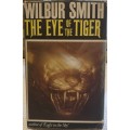 The Eye Of The Tiger By Wilbur Smith