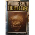 The Eye Of The Tiger By Wilbur Smith