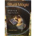 Ritual Magic - What it is & How To Do It by Donald Tyson