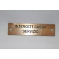 A wonderful set of three Italian solid brass plaques "Intercett. Cassa Nafta & Servizio"