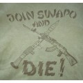 SWAPOL ( Koevoet ) T-Shirt " Join Swapo and Die "