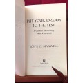 Put Your Dreams To The Test - John Maxwell