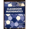 CAPS Classroom Mathematics Grade 5 Teacher`s Guide