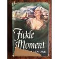 Fickle Moment by Peter Blackmore - 1948 Hardcover with dust jacket