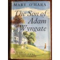 The Son of Adam Wyngate by Mary O`Hara - First published in 1952