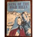 Song of the High Hills by Charles Gos - 1949 Hardcover