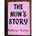 The Nun`s Story by Kathryn Hulme