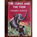 The Curve and the Tusk by Stuart Cloete - 1953 First Edition