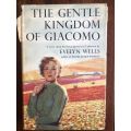 The Gentle Kingdom of Giacomo by Evelyn Wells