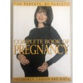 Complete Book of Pregnancy for parents, by parents