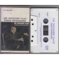Eddie Wyngaard - Die Singende Saag (Cassette)