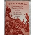 INTO THE MILLENNIUM ANGLO-BOER WAR CENTENARY DIARY  TODAY AND 100 YEARS AGO