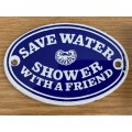 Enamel sign, Dodo Designs ,oval , save water shower with a friend, england, vintage, collecorts item