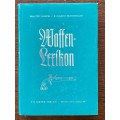 Waffen Lexikon , Weapon Lexicon, 1971, in german, size 15cmx21.5cm,650+ pages, collectors item