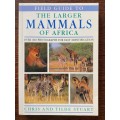 The larger mammals of Africa, Field Guide, Chris and Tilde Stuart,1997,319 pages,english