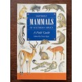 Smithers Mammals of South Africa, A Field Guide, ,Peter Apps,1996,364 pages,english