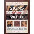 Signs of the Wild, Clive Walker, Field Guide to spoor & signs , 1996, 215 pages,english
