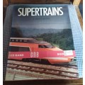Supertrains ~ AA Ron E Klein ~ ISBN 0-86124 203 3