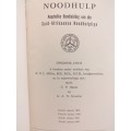 Noodhulp Amptelike handleiding van die Suid-Afrikaanse Noodhulpliga 1963