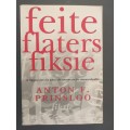 Feite Flaters Fiksie -`n opgaaf van die ware, die onware en die onwaarskynlike (AF Prinsloo)