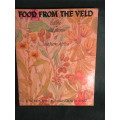 Food from the Veld - F.W. Fox et al. Rare and sought-after.