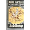 Basjan en Wilhelm en die manne van die kamp - Jan Geldenhuys - Humoristiese - GETEKEN deur skrywer
