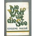 Eugene Naude - Die wolf uit die see - 1970 - Spioenasie verhaal