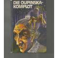 Die Oupinska komplot - Nickey van Schalkwyk - 1976 - Avontuur verhaal