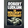 The Holcroft Covenant - Robert Ludlum - 1978 - Adventure thriller