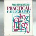 Practical Calligraphy - Anne-Marie Moore - 1990 (a)