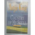 Country of my scull - Antjie Krog - 2002 - True stories of blood and tears from the truth commission
