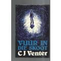 Vuur in die Skoot - CJ Venter - 1979 - Roman - Drama (c6)