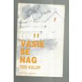Vasie se nag - Tess Koller - Kinder verhaal met tekeninge (a9)