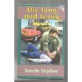 Die lang pad terug - Sanette Strydom - 1995 - Roman