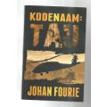 Kodenaam, Tau - Johan Fourie - 2012 - Wildstropers avontuur