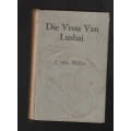 Die vrou van Lushai - J von Moltke - 1951 - eerste uitgawe - Nr 2 in Niemandsland trilogie