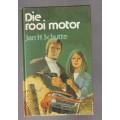 Die rooi motor - Jan H Schutte - 1984 - Klub707 - Speurverhaal (f4)