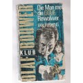 Die Man met die Goue Rewolwer - Ian Fleming - Olaf Bouwer Klub - James Bond in Afrikaans (a11)