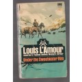 Under the Sweetwater Rim - Louis L`Amour - Western - 1971