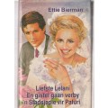 Ettie Bierman Omnibus - Liefste Lelanie / Gister gaan verby / Stadsjapie vir Pafuri (c5)