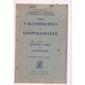 Vakansie Kursus in Kooperasieleer - JJ Adams - Antieke kusus boekie 1957