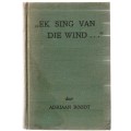 Ek sing van die wind - Adriaan Roodt - 1948 - Avontuur verhaal