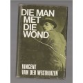 Die man met die wond - Vincent van der Westhuizen - Avontuurverhaal (k3)