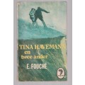 Tina Haveman en twee ander - E Fouche - Avontuur (K4)